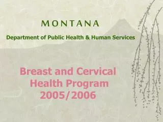 M O N T A N A Department of Public Health &amp; Human Services