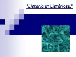 listeria et list riose