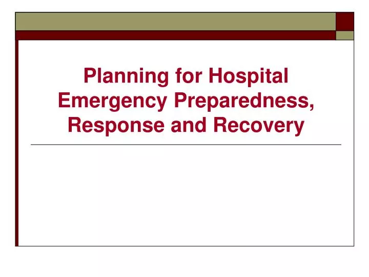 planning for hospital emergency preparedness response and recovery