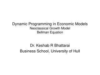 Dynamic Programming in Economic Models Neoclassical Growth Model Bellman Equation