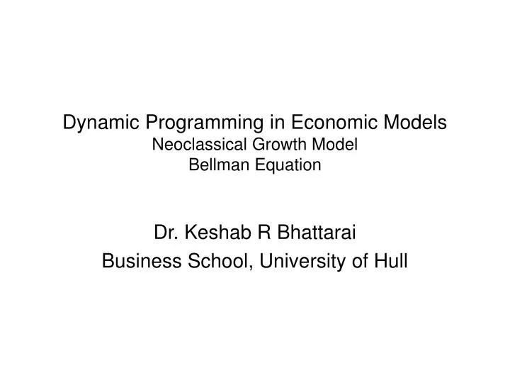 dynamic programming in economic models neoclassical growth model bellman equation