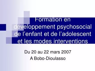 Formation en développement psychosocial de l’enfant et de l’adolescent et les modes interventions