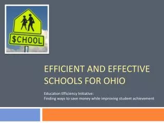 Efficient and effective schools for ohio