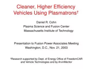 Cleaner, Higher Efficiency Vehicles Using Plasmatrons †