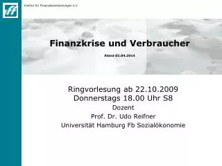 Finanzkrise und Verbraucher Stand 01.04.2014