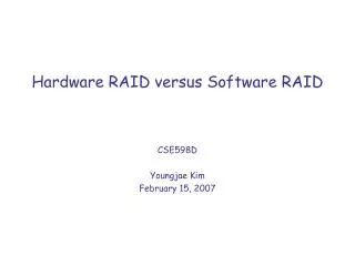 Hardware RAID versus Software RAID