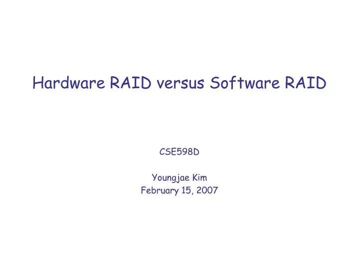 hardware raid versus software raid