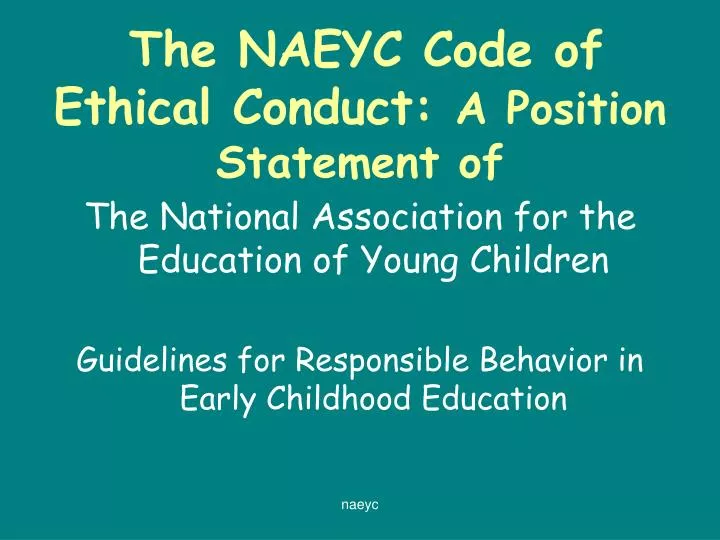 the naeyc code of ethical conduct a position statement of