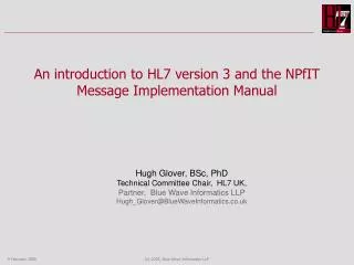 An introduction to HL7 version 3 and the NPfIT Message Implementation Manual