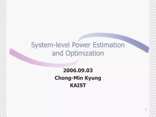 System-level Power Estimation and Optimization