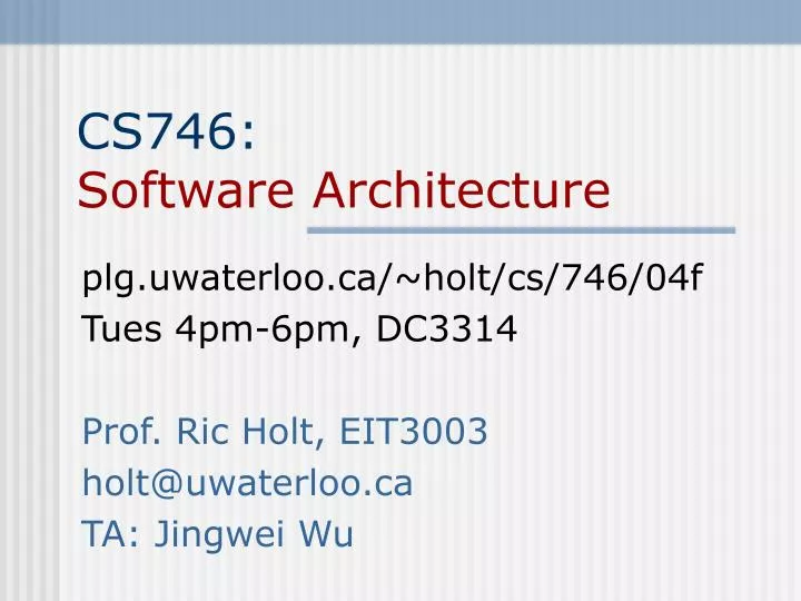 cs746 software architecture