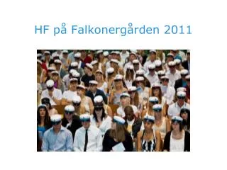 HF på Falkonergården 2011