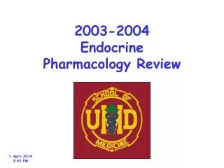 2003-2004 Endocrine Pharmacology Review