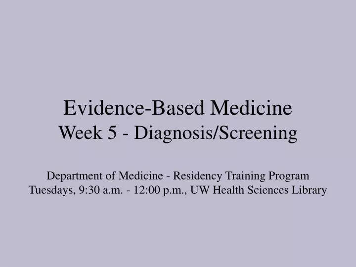 evidence based medicine week 5 diagnosis screening