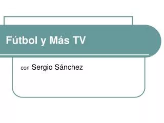 f tbol y m s tv