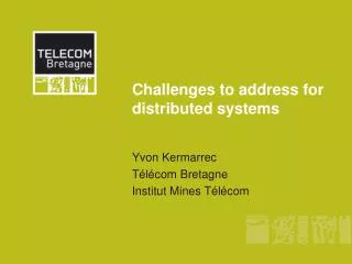 Challenges to address for distributed systems