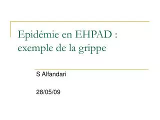Epidémie en EHPAD : exemple de la grippe