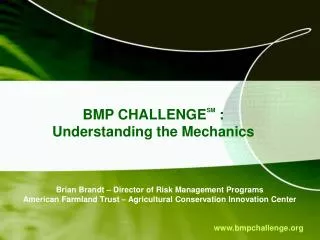 BMP CHALLENGE SM : Understanding the Mechanics