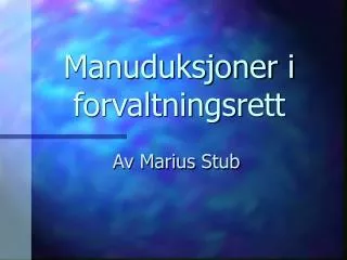 manuduksjoner i forvaltningsrett