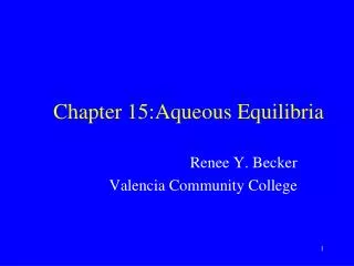 Chapter 15: Aqueous Equilibria