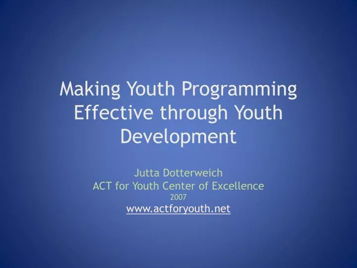 making youth programming effective through youth development