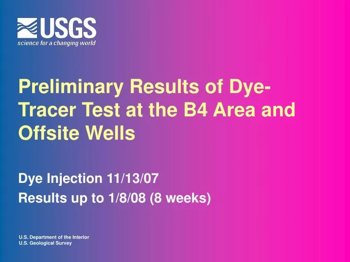 preliminary results of dye tracer test at the b4 area and offsite wells