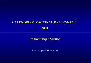 CALENDRIER VACCINAL DE L’ENFANT 2008