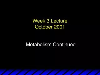 Week 3 Lecture October 2001