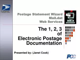 The 1, 2, 3 of Electronic Postage Documentation