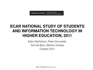 ECAR National study of students and information technology in higher education, 2011