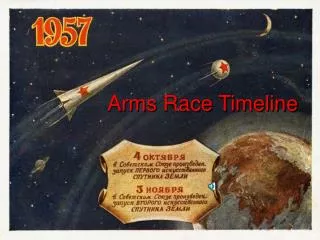 Arms Race Timeline