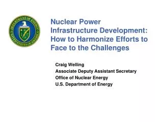 Nuclear Power Infrastructure Development: How to Harmonize Efforts to Face to the Challenges