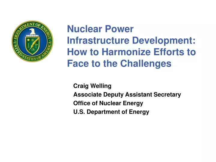 nuclear power infrastructure development how to harmonize efforts to face to the challenges