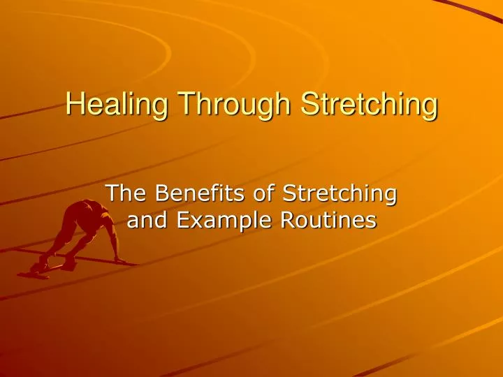healing through stretching