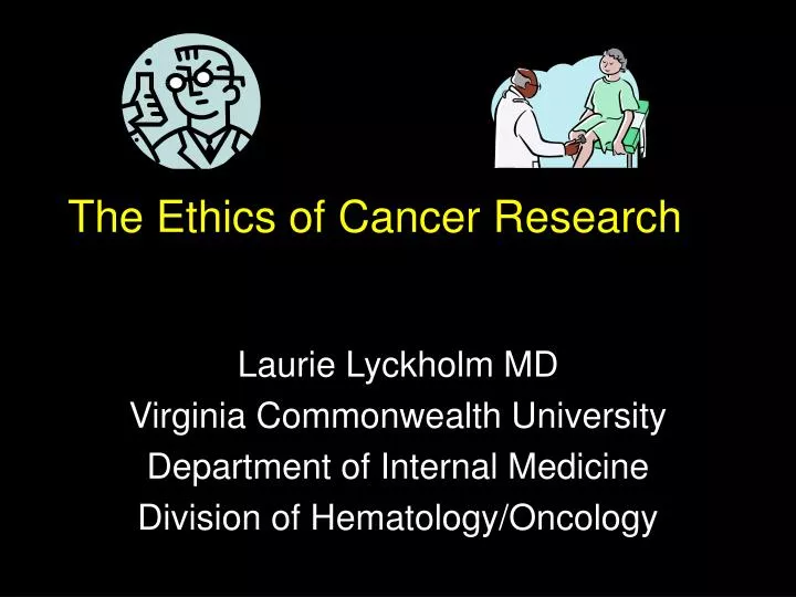 the ethics of cancer research