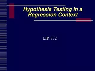 Hypothesis Testing in a Regression Context
