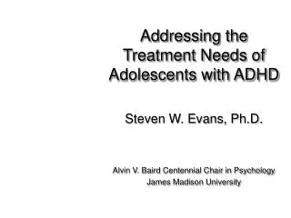 Addressing the Treatment Needs of Adolescents with ADHD