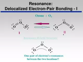 Resonance: Delocalized Electron-Pair Bonding - I