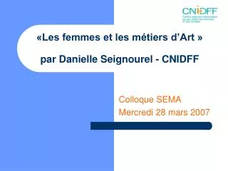 les femmes et les m tiers d art par danielle seignourel cnidff