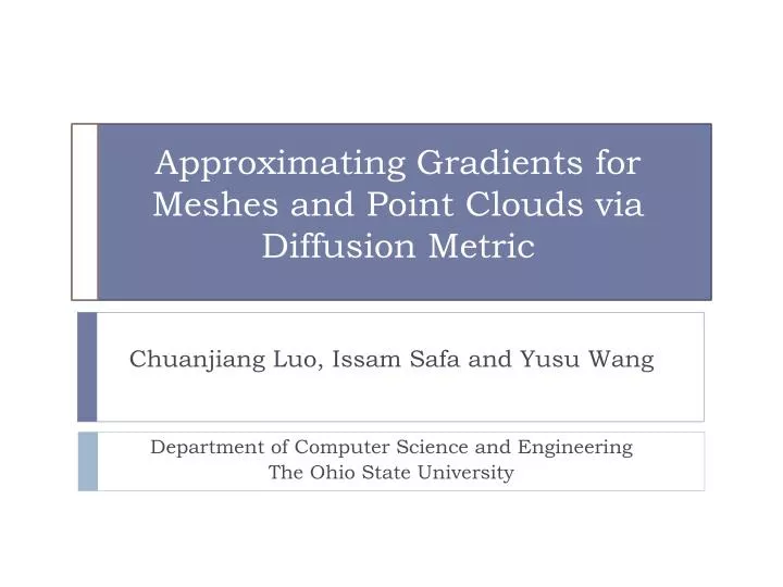 approximating gradients for meshes and point clouds via diffusion metric