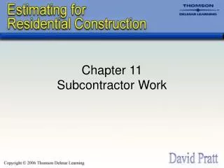 Chapter 11 Subcontractor Work