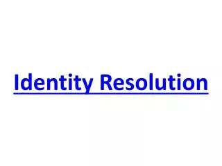 Identity Resolution