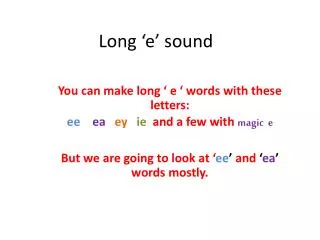 Long ‘e’ sound