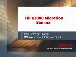 HP e3000 Migration Seminar