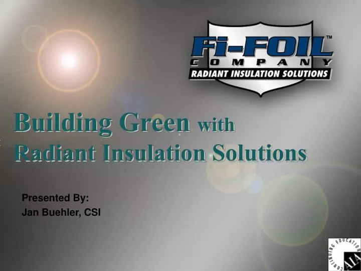 building green with radiant insulation solutions