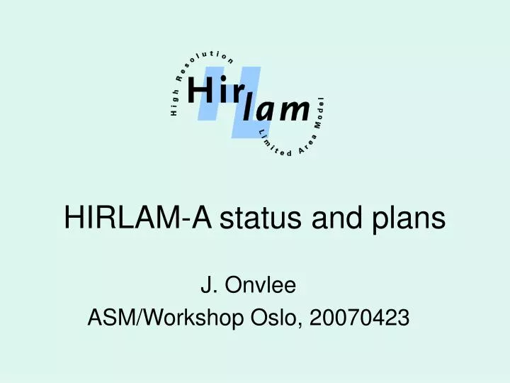hirlam a status and plans