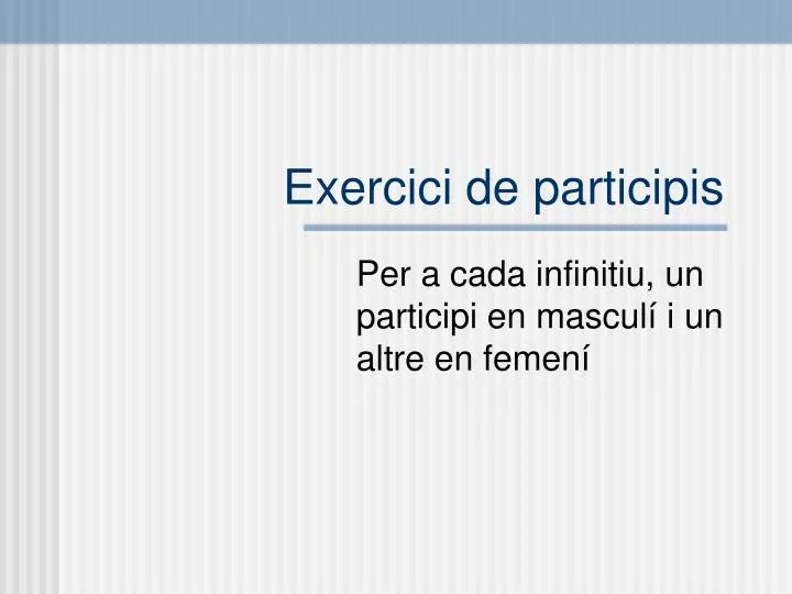 exercici de participis