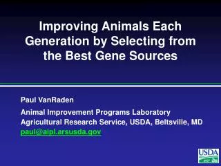 Improving Animals Each Generation by Selecting from the Best Gene Sources