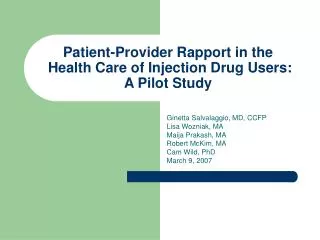 Patient-Provider Rapport in the Health Care of Injection Drug Users: A Pilot Study