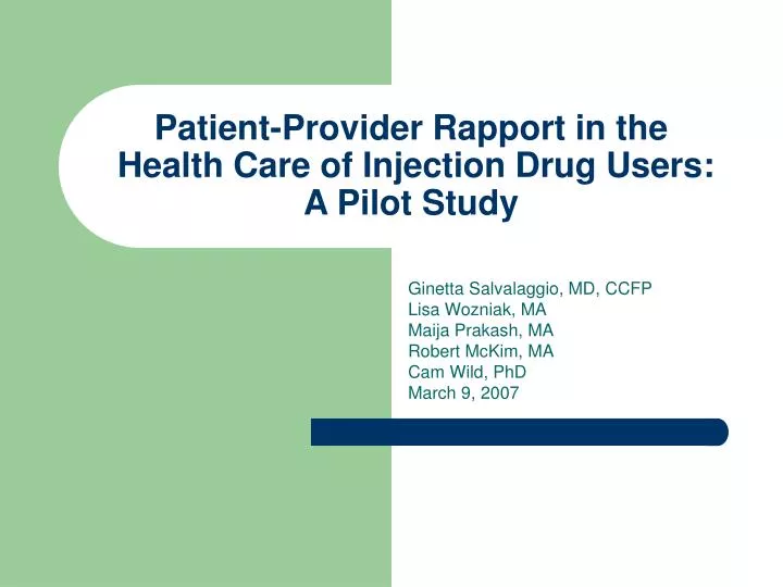 patient provider rapport in the health care of injection drug users a pilot study